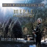 Merle Haggard - Award Winning Gospel Hits